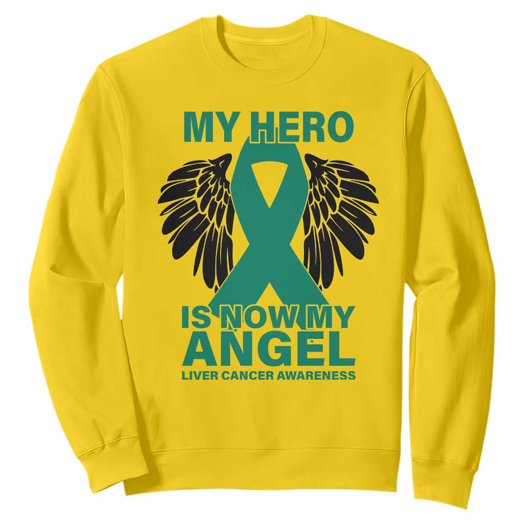 Liver Cancer Awareness Memorial Gift Sweatshirt My Hero Is Now My Angel