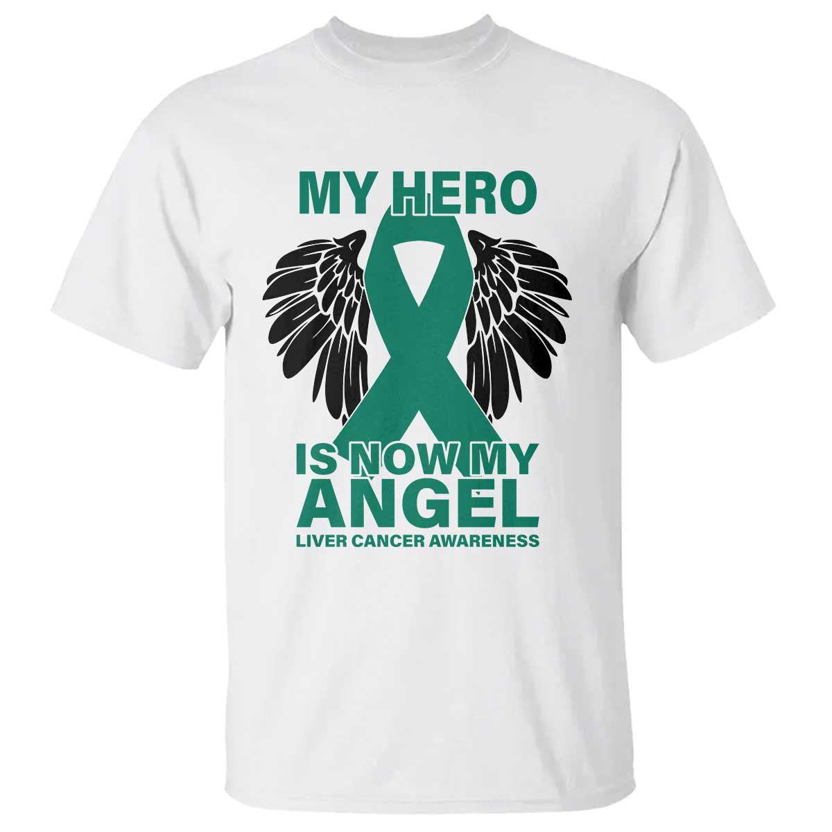 Liver Cancer Awareness Memorial Gift T Shirt My Hero Is Now My Angel TS12 White Print Your Wear