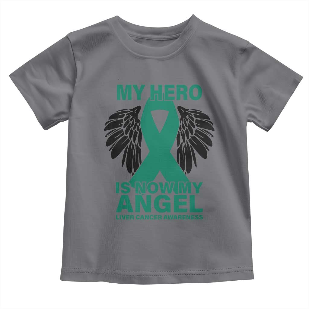 Liver Cancer Awareness Memorial Gift Toddler T Shirt My Hero Is Now My Angel