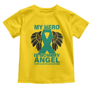 Liver Cancer Awareness Memorial Gift Toddler T Shirt My Hero Is Now My Angel