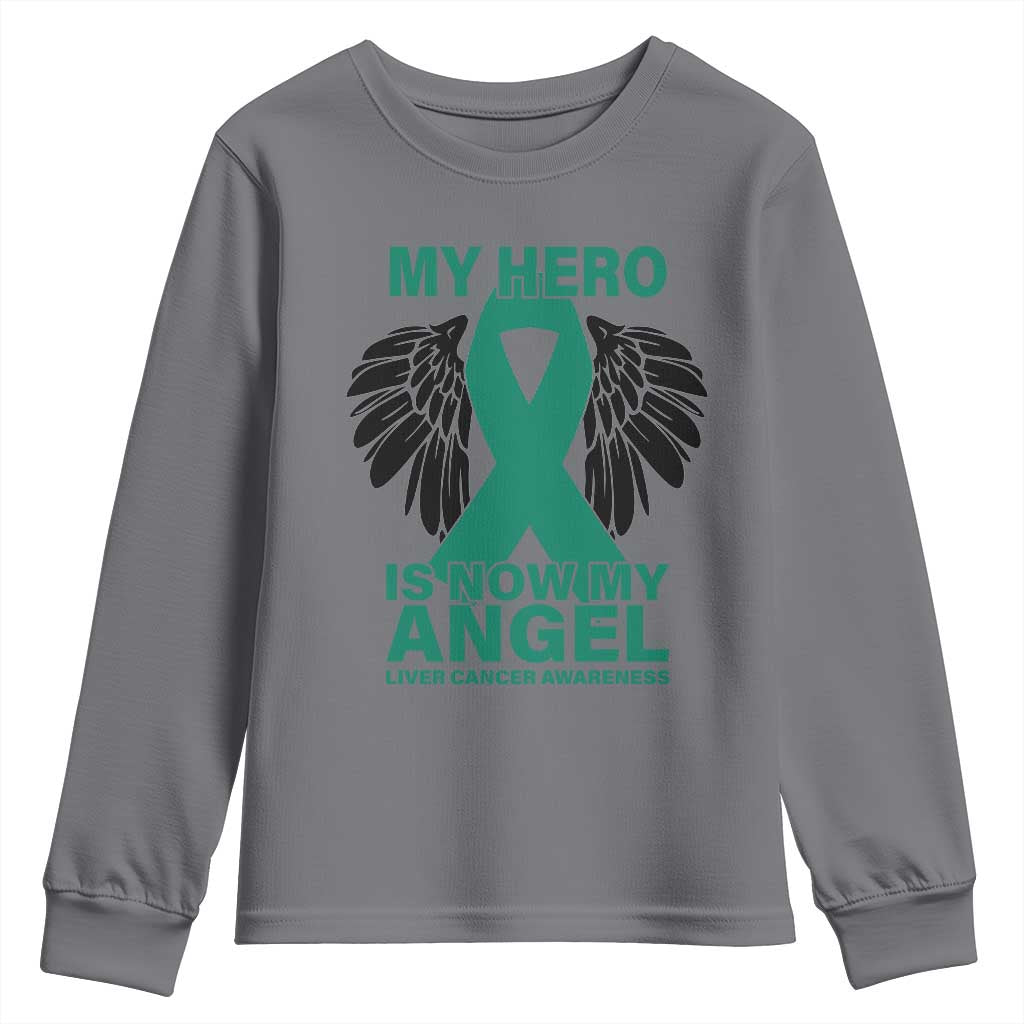 Liver Cancer Awareness Memorial Gift Youth Sweatshirt My Hero Is Now My Angel