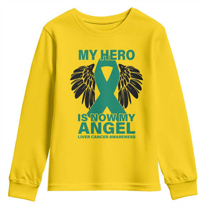 Liver Cancer Awareness Memorial Gift Youth Sweatshirt My Hero Is Now My Angel