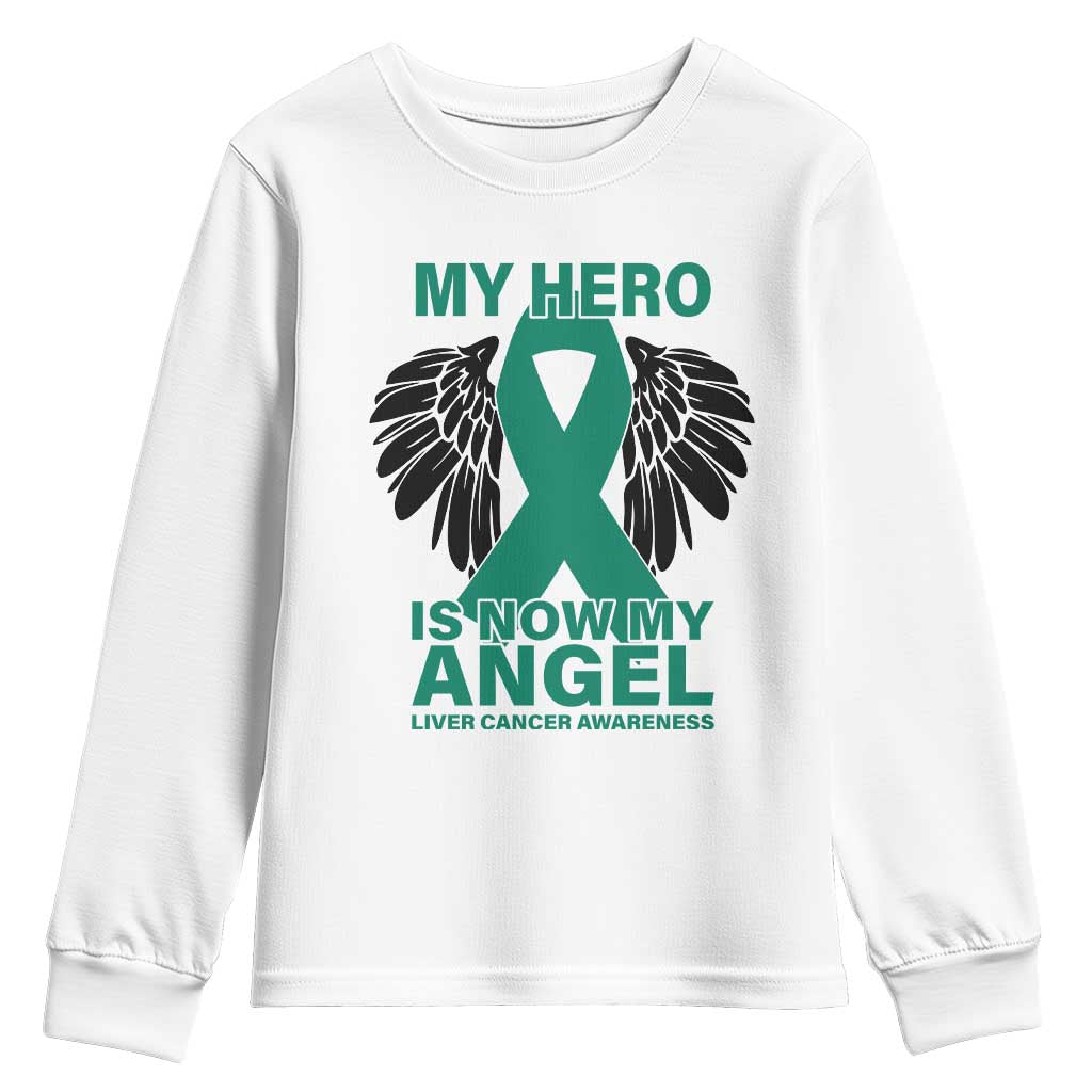 Liver Cancer Awareness Memorial Gift Youth Sweatshirt My Hero Is Now My Angel TS12 White Print Your Wear