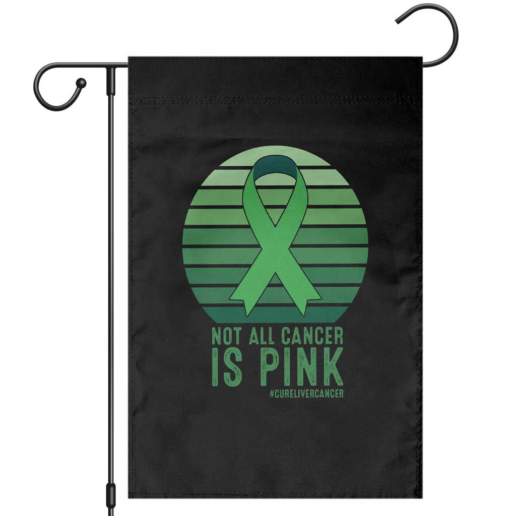 Liver Cancer Awareness Garden Flag Not All Cancer Is Pink Ribbon Support Gift TS12 Black Print Your Wear