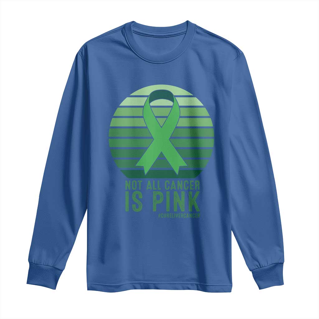 Liver Cancer Awareness Long Sleeve Shirt Not All Cancer Is Pink Ribbon Support Gift