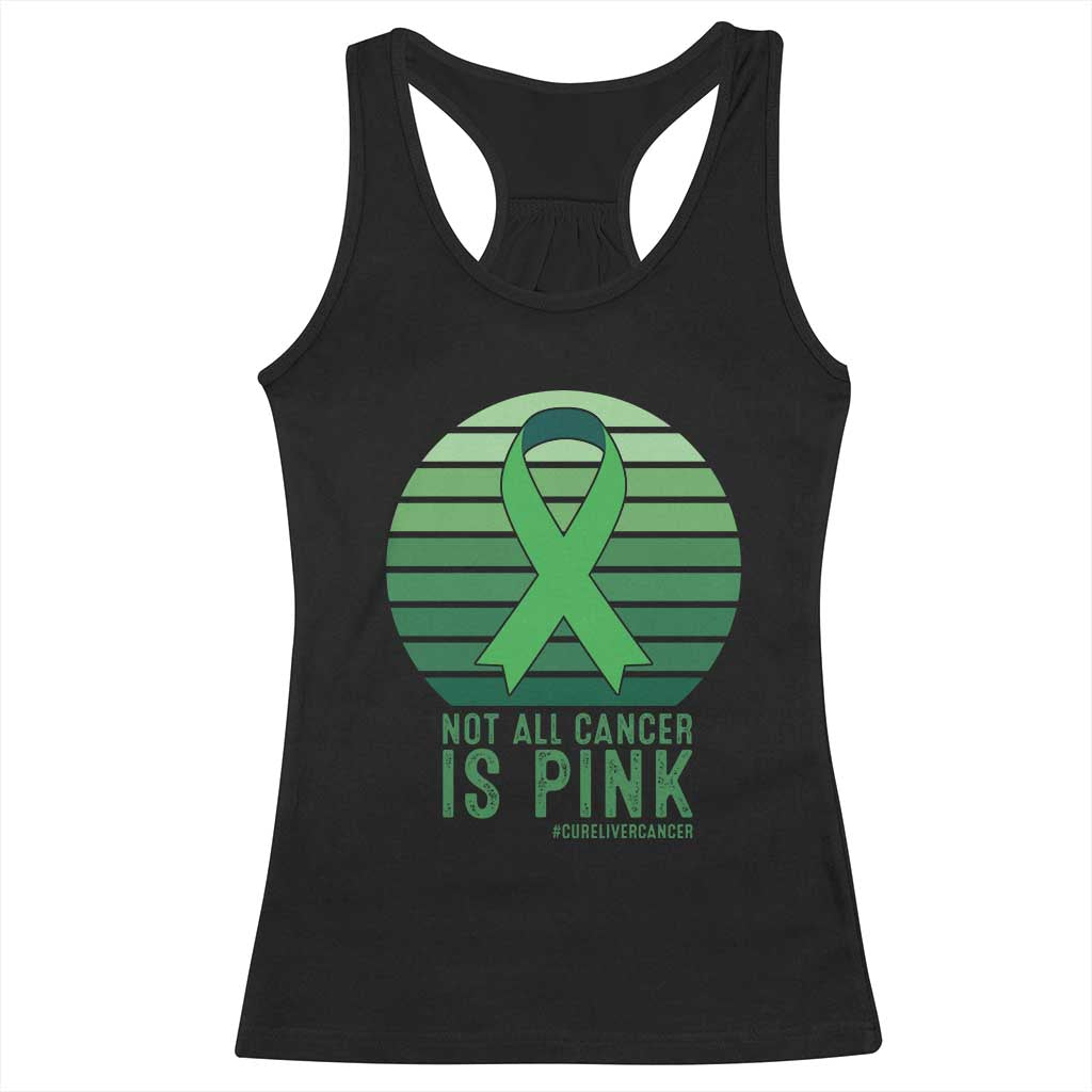 Liver Cancer Awareness Racerback Tank Top Not All Cancer Is Pink Ribbon Support Gift