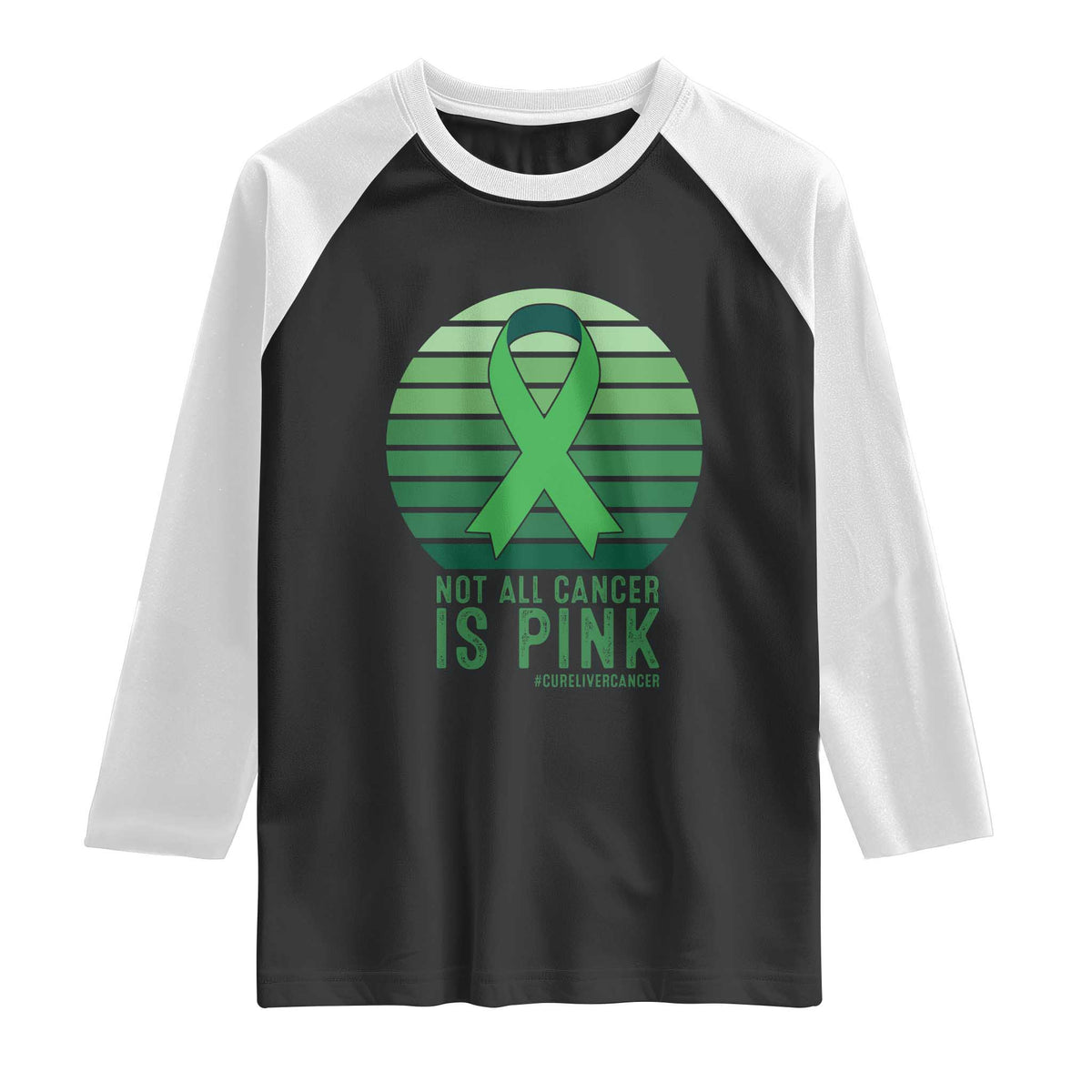 Liver Cancer Awareness Raglan Shirt Not All Cancer Is Pink Ribbon Support Gift