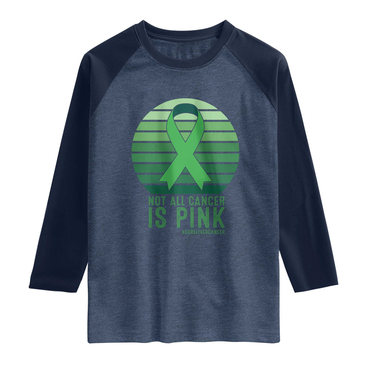 Liver Cancer Awareness Raglan Shirt Not All Cancer Is Pink Ribbon Support Gift