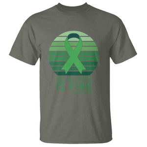 Liver Cancer Awareness T Shirt Not All Cancer Is Pink Ribbon Support Gift