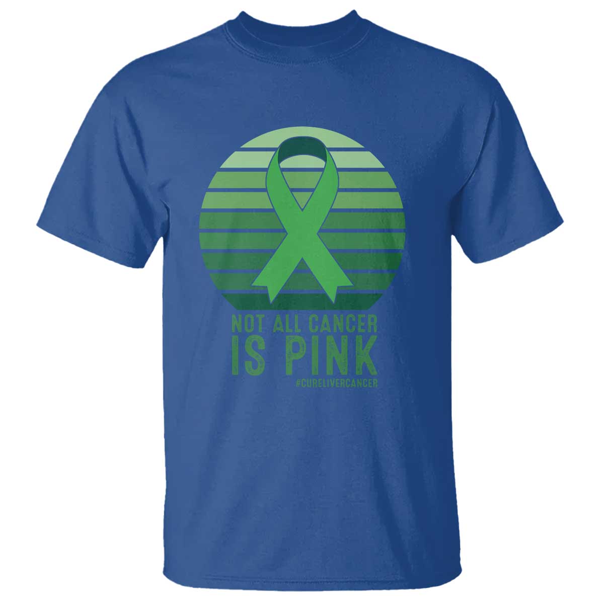Liver Cancer Awareness T Shirt Not All Cancer Is Pink Ribbon Support Gift