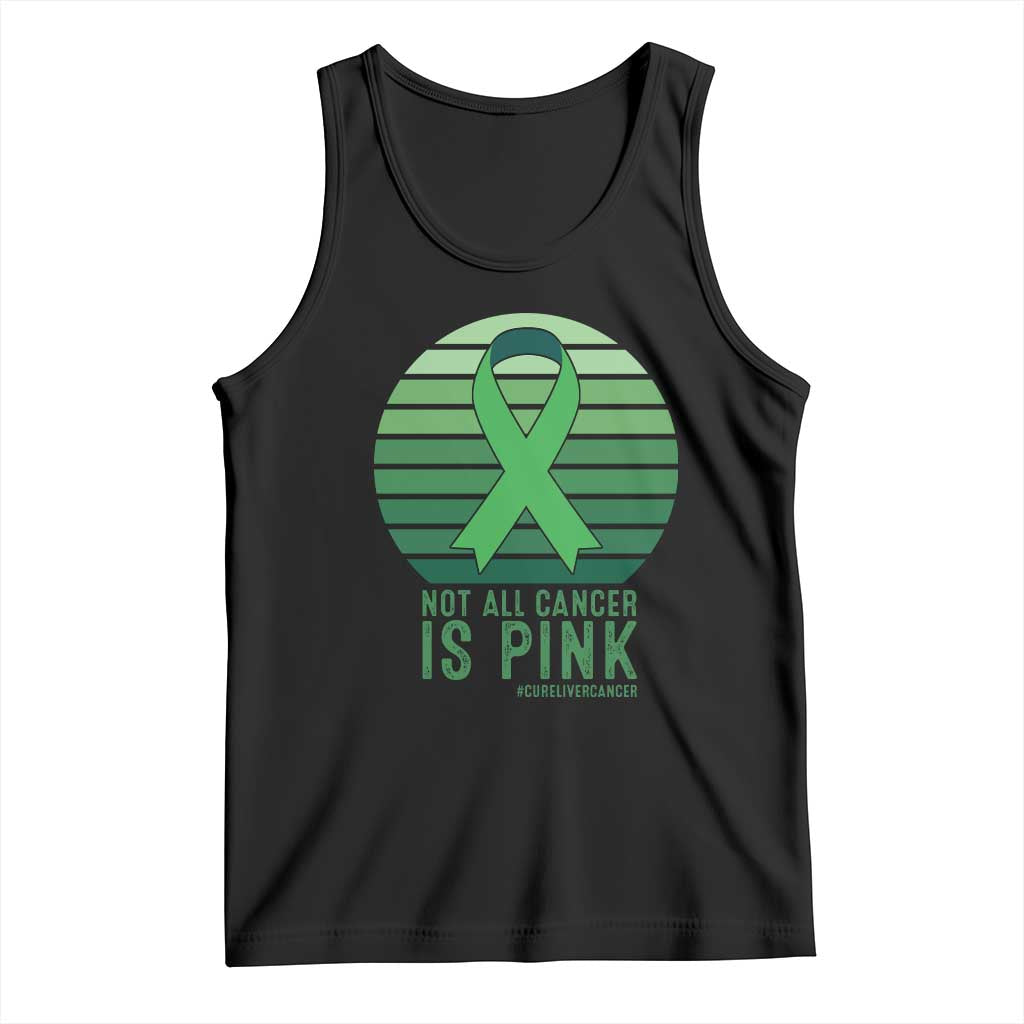 Liver Cancer Awareness Tank Top Not All Cancer Is Pink Ribbon Support Gift TS12 Black Print Your Wear