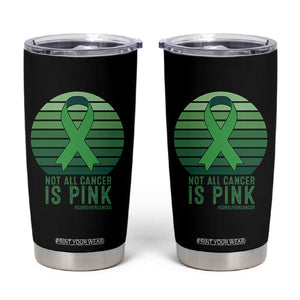 Liver Cancer Awareness Tumbler Cup Not All Cancer Is Pink Ribbon Support Gift
