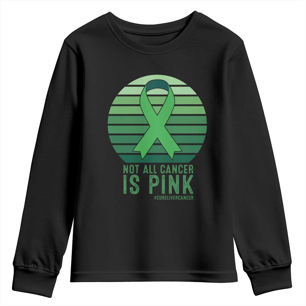 Liver Cancer Awareness Youth Sweatshirt Not All Cancer Is Pink Ribbon Support Gift TS12 Black Print Your Wear