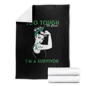 Liver Cancer Warrior Woman Gift Throw Blanket Too Tough For Cancer Im A Survivor