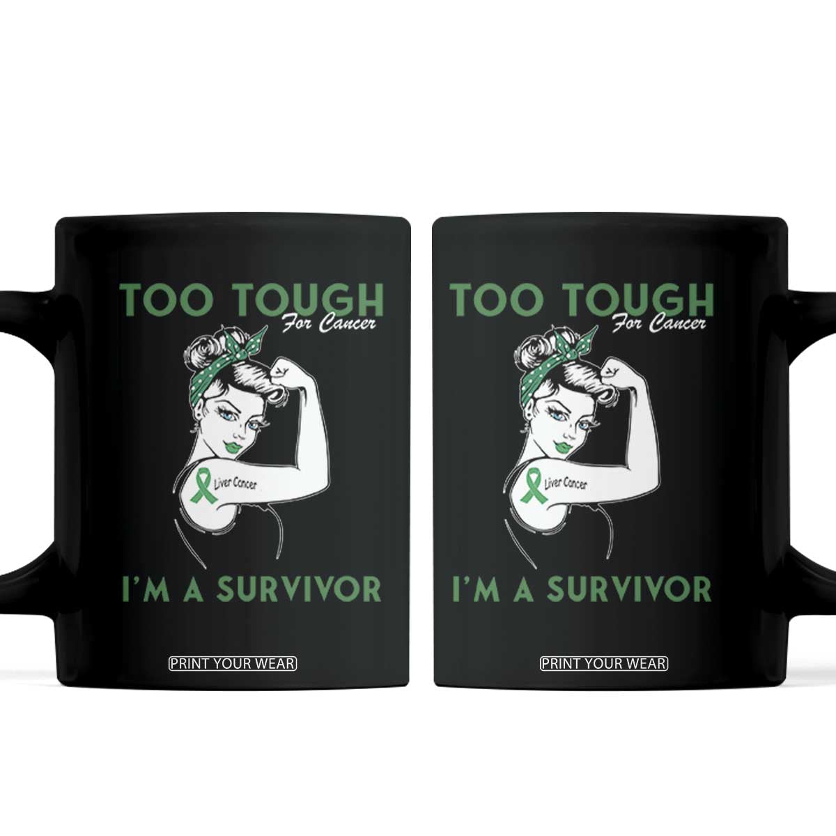 Liver Cancer Warrior Woman Gift Coffee Mug Too Tough For Cancer Im A Survivor