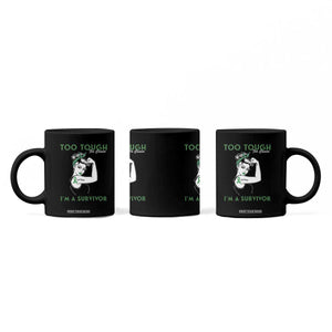 Liver Cancer Warrior Woman Gift Coffee Mug Too Tough For Cancer Im A Survivor