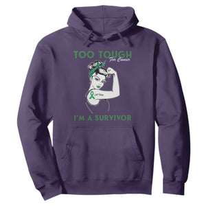 Liver Cancer Warrior Woman Gift Hoodie Too Tough For Cancer Im A Survivor