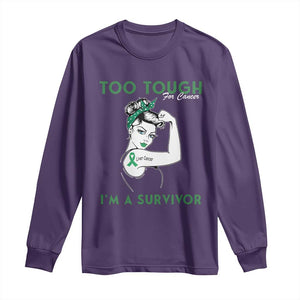 Liver Cancer Warrior Woman Gift Long Sleeve Shirt Too Tough For Cancer Im A Survivor
