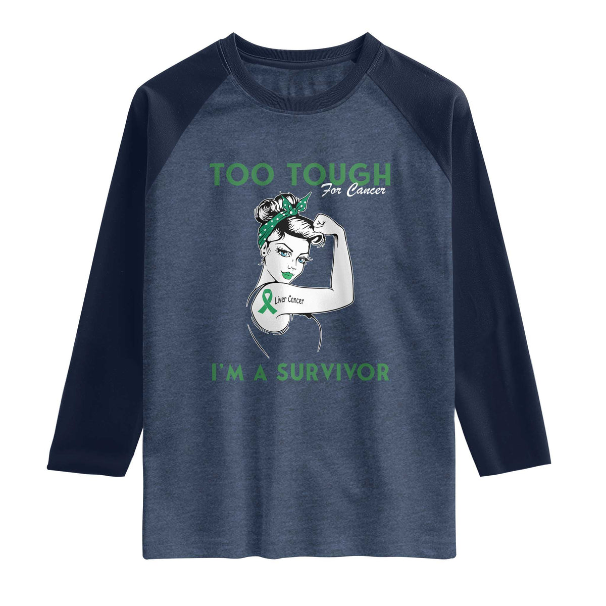 Liver Cancer Warrior Woman Gift Raglan Shirt Too Tough For Cancer Im A Survivor