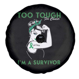 Liver Cancer Warrior Woman Gift Spare Tire Cover Too Tough For Cancer Im A Survivor