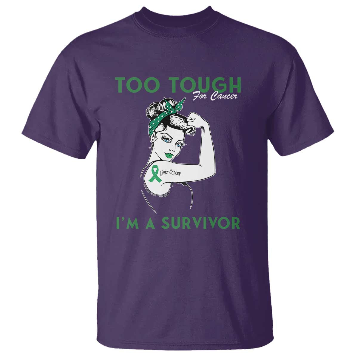 Liver Cancer Warrior Woman Gift T Shirt Too Tough For Cancer Im A Survivor