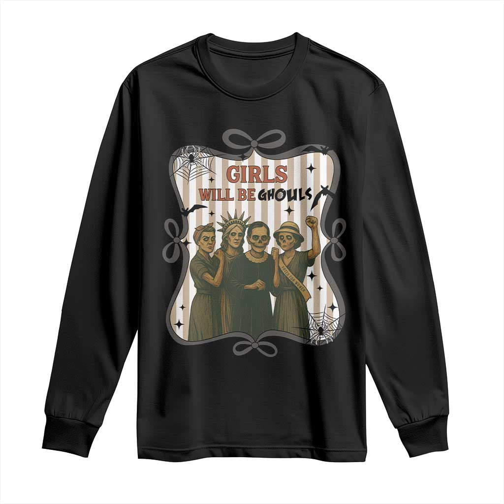 Halloween Feminist Long Sleeve Shirt Girls Will Be Ghouls Women Empowerment TS12 Black Print Your Wear