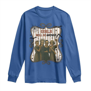 Halloween Feminist Long Sleeve Shirt Girls Will Be Ghouls Women Empowerment TS12 Royal Blue Print Your Wear