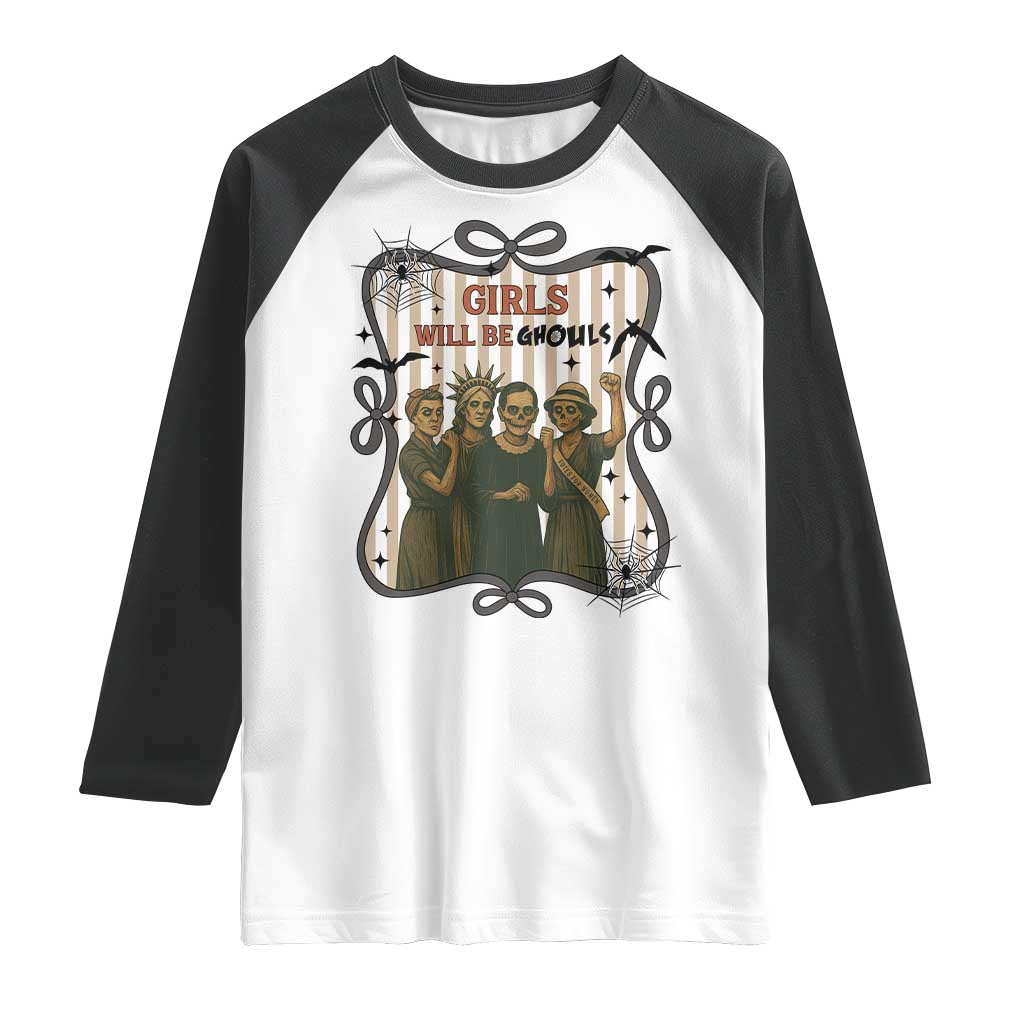 Halloween Feminist Raglan Shirt Girls Will Be Ghouls Women Empowerment TS12 White Black Print Your Wear