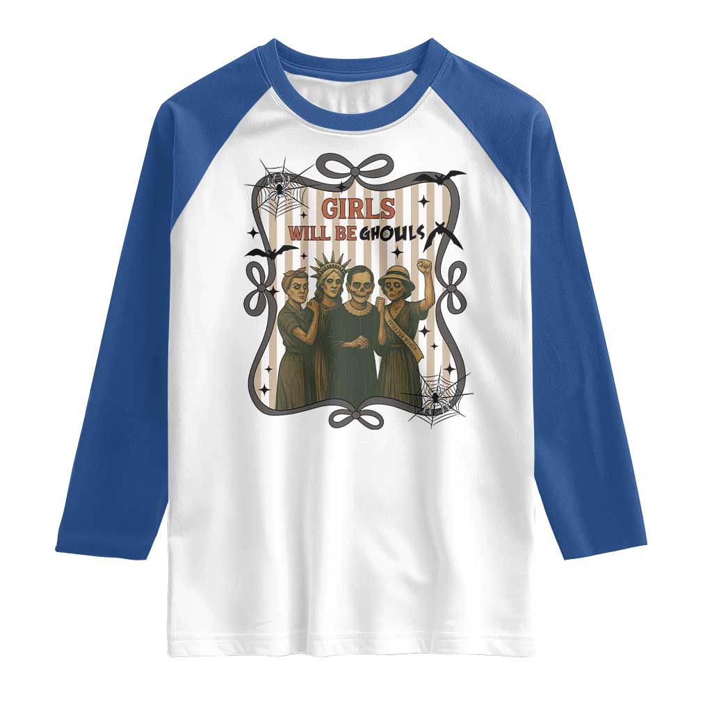 Halloween Feminist Raglan Shirt Girls Will Be Ghouls Women Empowerment TS12 White Royal Print Your Wear