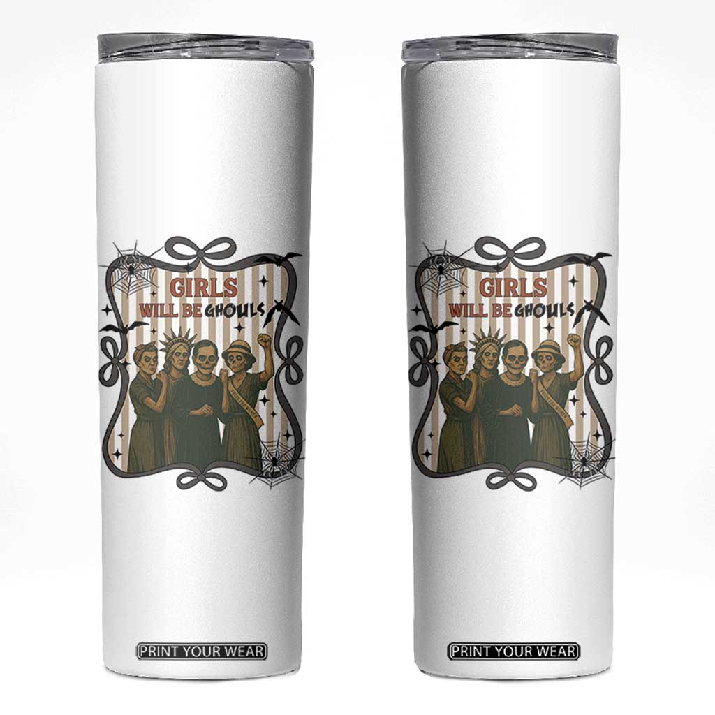 Halloween Feminist Skinny Tumbler Girls Will Be Ghouls Women Empowerment TS12 White Print Your Wear