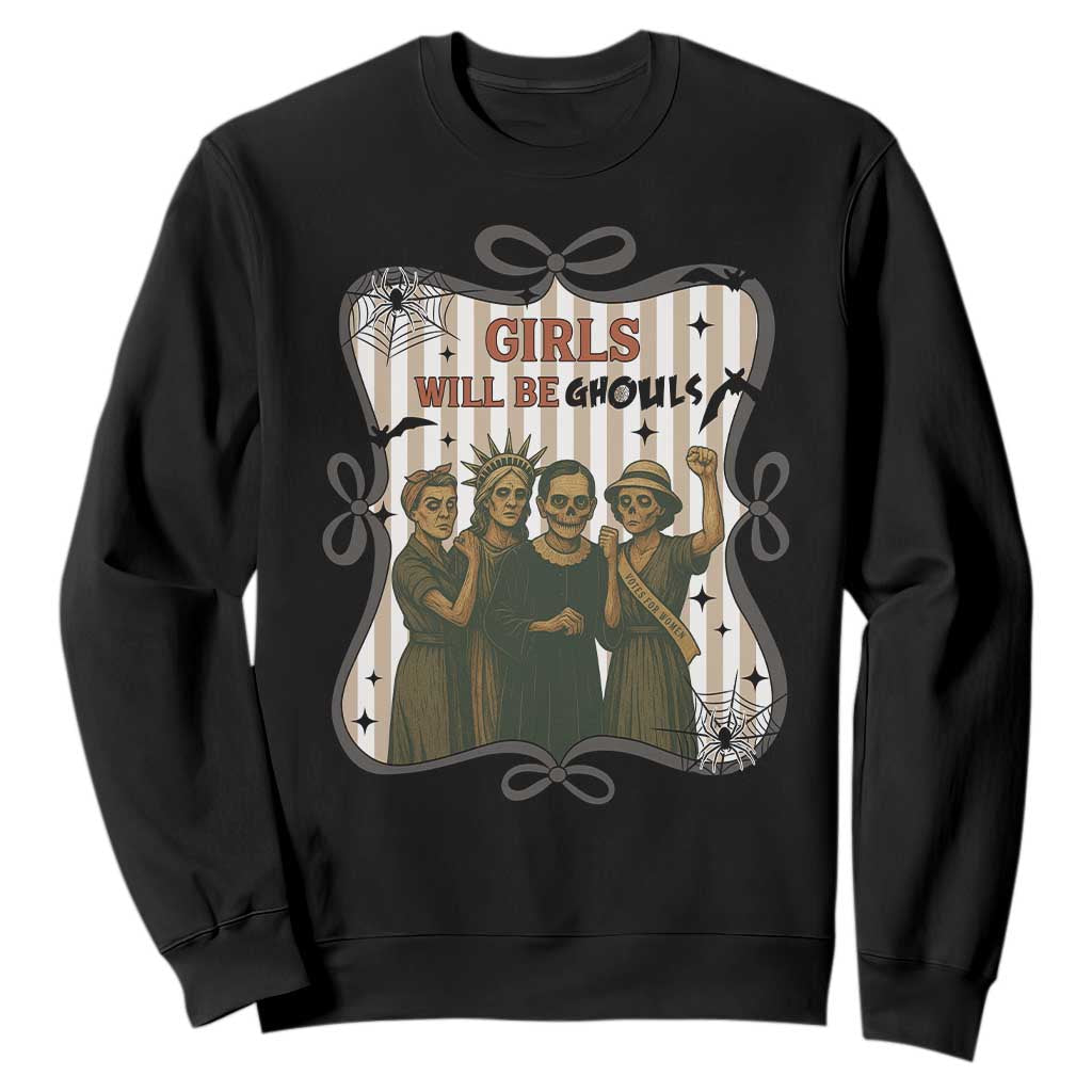 Halloween Feminist Sweatshirt Girls Will Be Ghouls Women Empowerment TS12 Black Print Your Wear