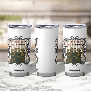 Halloween Feminist Tumbler Cup Girls Will Be Ghouls Women Empowerment TS12 Print Your Wear