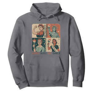 Girls Will Be Girls Hoodie Patriotic Feminist USA Women TS12 Charcoal Print Your Wear