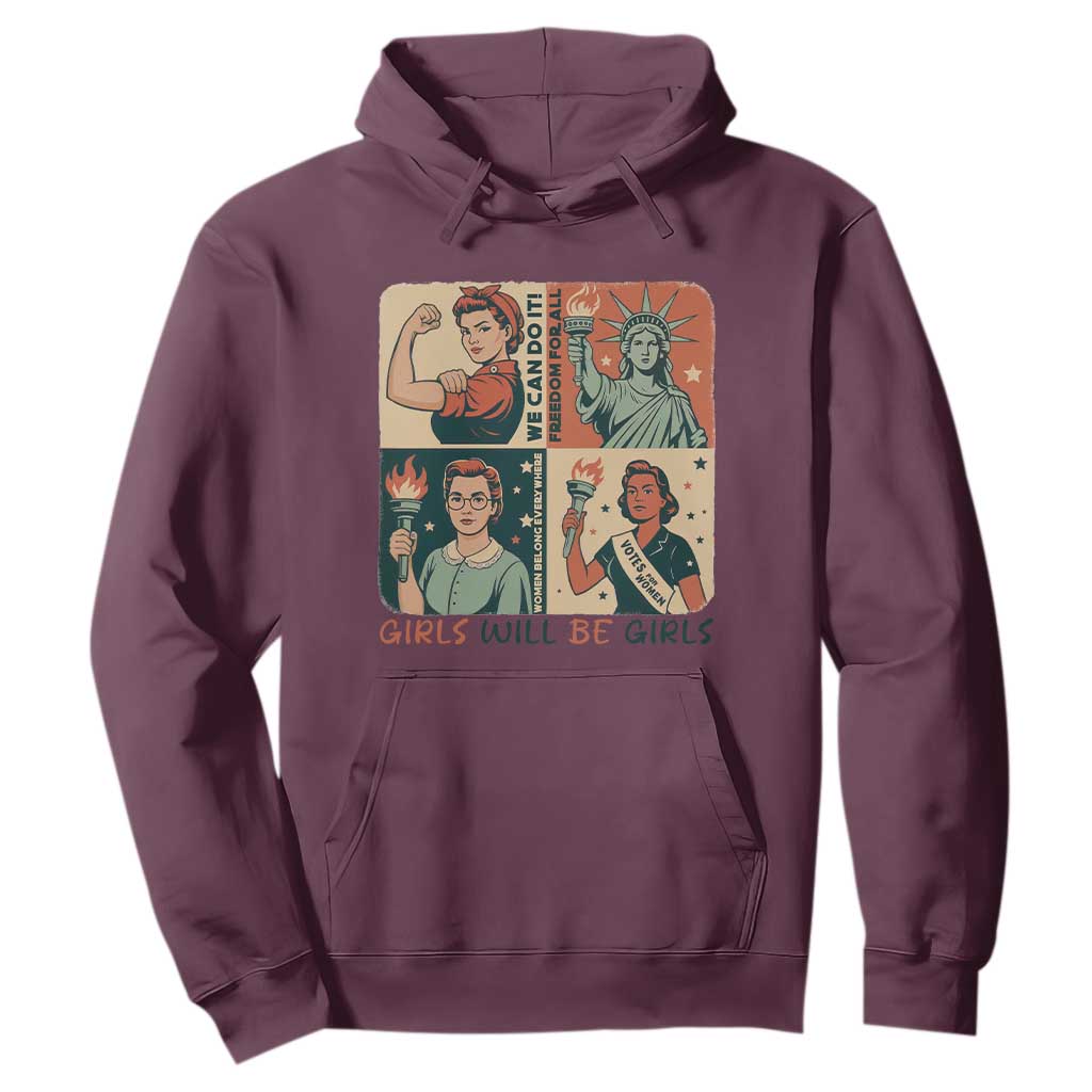 Girls Will Be Girls Hoodie Patriotic Feminist USA Women TS12 Maroon Print Your Wear