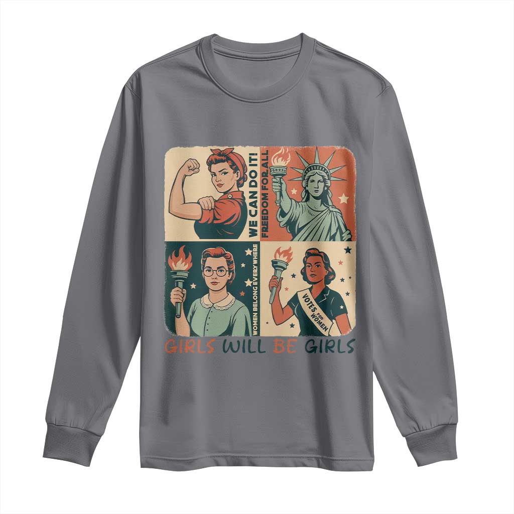 Girls Will Be Girls Long Sleeve Shirt Patriotic Feminist USA Women TS12 Charcoal Print Your Wear
