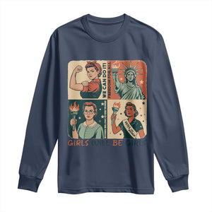Girls Will Be Girls Long Sleeve Shirt Patriotic Feminist USA Women TS12 Navy Print Your Wear