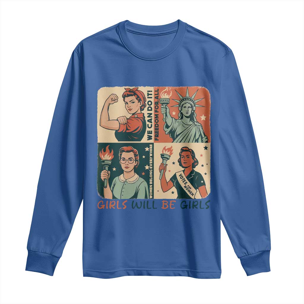 Girls Will Be Girls Long Sleeve Shirt Patriotic Feminist USA Women TS12 Royal Blue Print Your Wear