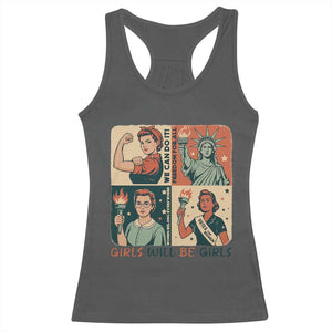 Girls Will Be Girls Racerback Tank Top Patriotic Feminist USA Women TS12 Dark Heather Print Your Wear