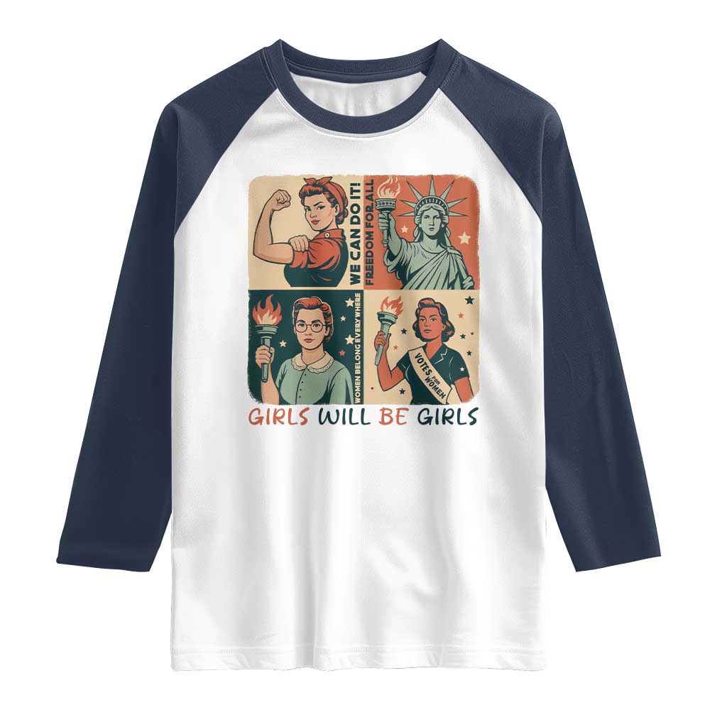 Girls Will Be Girls Raglan Shirt Patriotic Feminist USA Women TS12 White Navy Print Your Wear