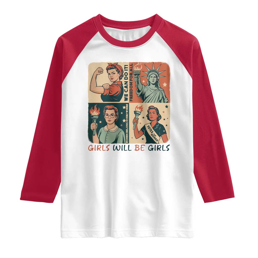 Girls Will Be Girls Raglan Shirt Patriotic Feminist USA Women TS12 White Red Print Your Wear