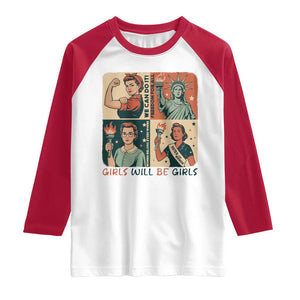 Girls Will Be Girls Raglan Shirt Patriotic Feminist USA Women TS12 White Red Print Your Wear