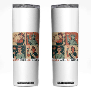 Girls Will Be Girls Skinny Tumbler Patriotic Feminist USA Women TS12 White Print Your Wear