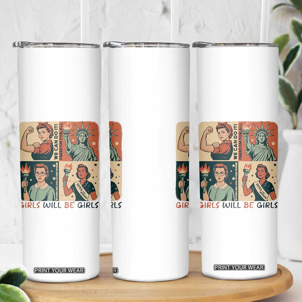 Girls Will Be Girls Skinny Tumbler Patriotic Feminist USA Women TS12 Print Your Wear