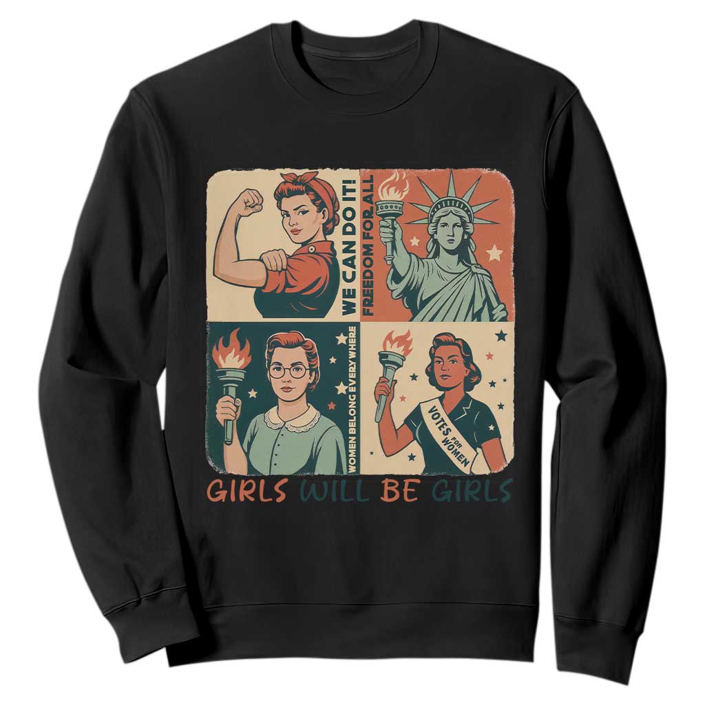 Girls Will Be Girls Sweatshirt Patriotic Feminist USA Women TS12 Black Print Your Wear