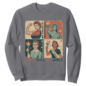 Girls Will Be Girls Sweatshirt Patriotic Feminist USA Women TS12 Charcoal Print Your Wear