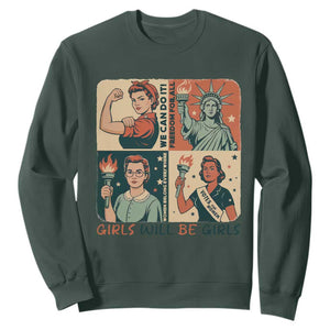 Girls Will Be Girls Sweatshirt Patriotic Feminist USA Women TS12 Dark Forest Green Print Your Wear