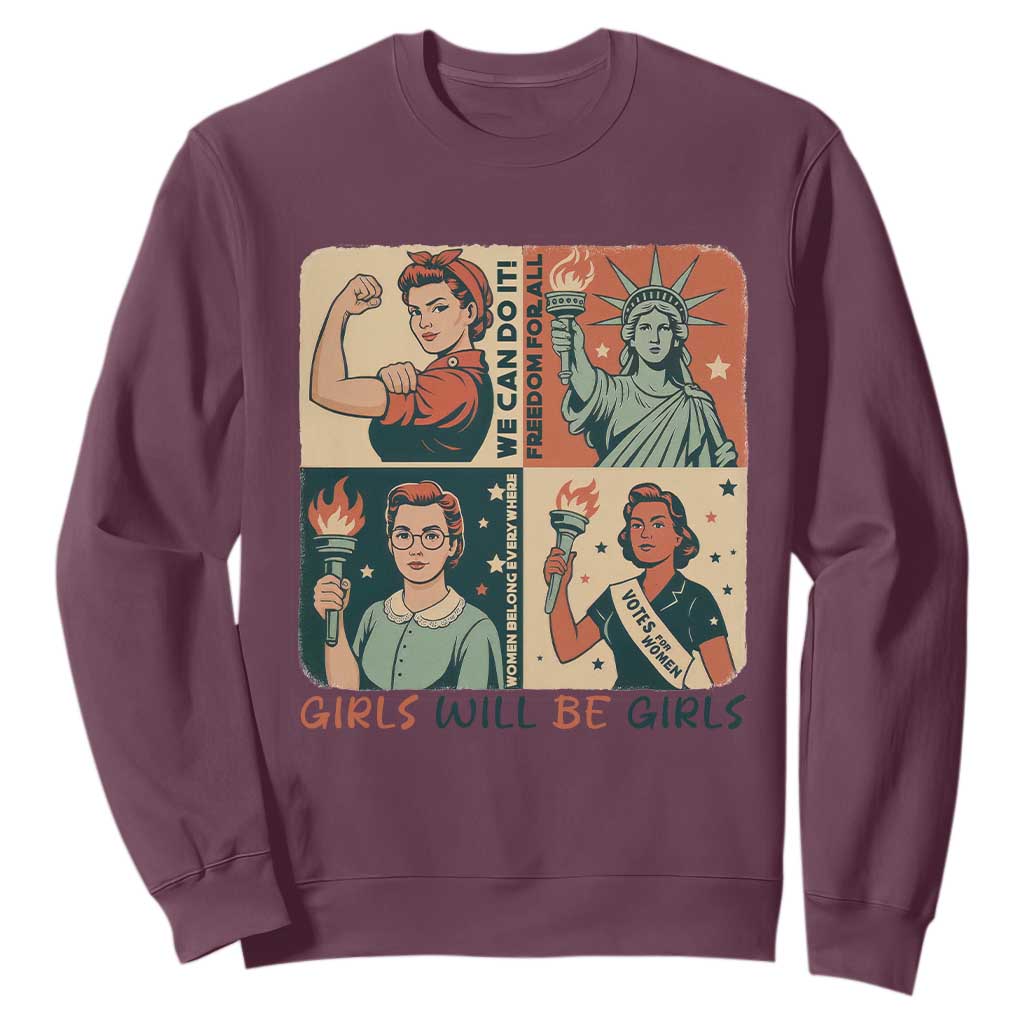 Girls Will Be Girls Sweatshirt Patriotic Feminist USA Women TS12 Maroon Print Your Wear