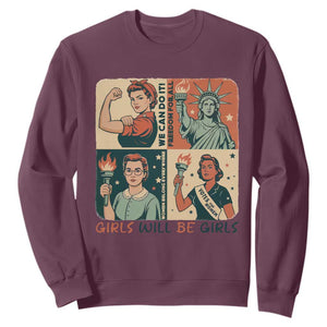 Girls Will Be Girls Sweatshirt Patriotic Feminist USA Women TS12 Maroon Print Your Wear