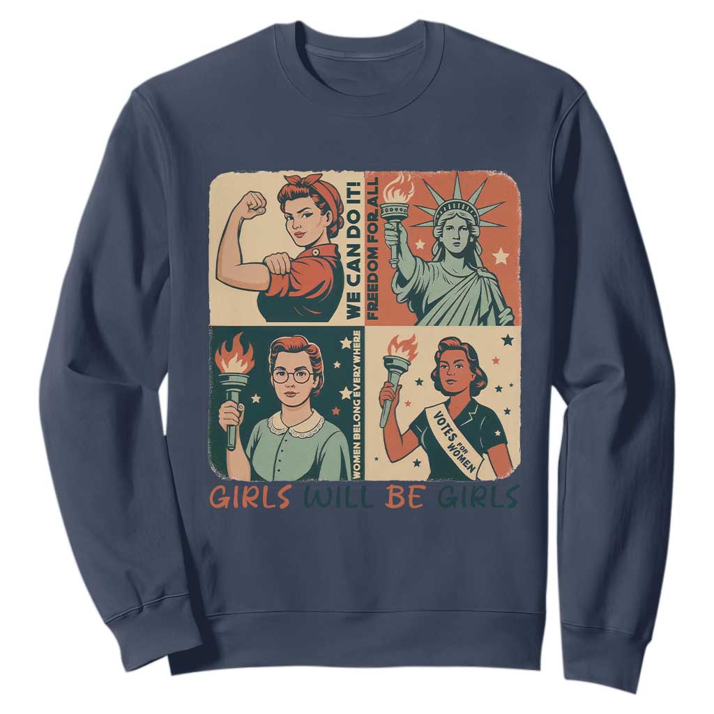 Girls Will Be Girls Sweatshirt Patriotic Feminist USA Women TS12 Navy Print Your Wear