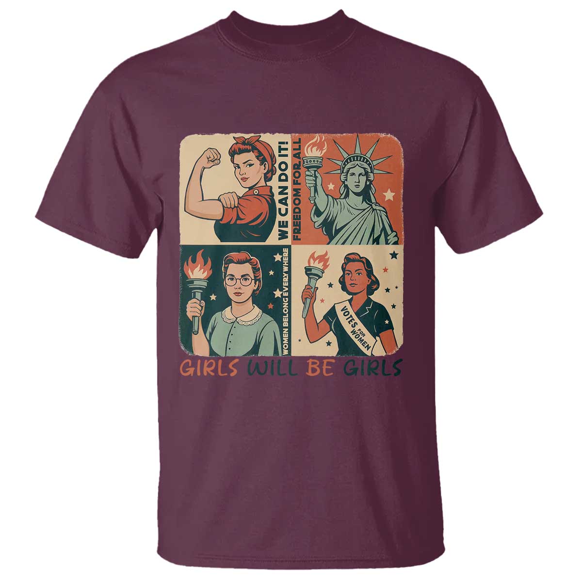 Girls Will Be Girls T Shirt Patriotic Feminist USA Women TS12 Maroon Print Your Wear